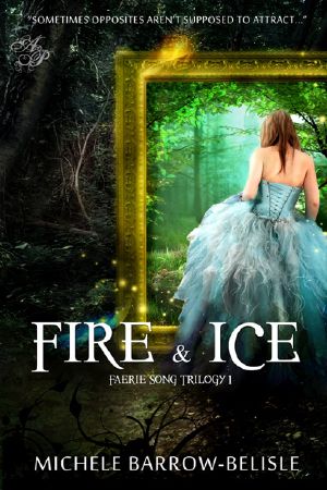 [Faerie Song 01] • Fire and Ice